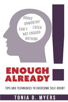 Paperback Enough Already!: Tips and Techniques to Overcome Self-Doubt Book