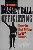 Smart Basketball Officiating: How to Get Better Every Game