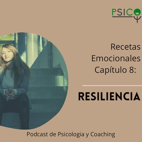 Cap&iacute;tulo 8: Sobre la Resiliencia