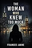  THE WOMAN WHO DARED: The Woman Who Dared: Secrets That Could Kill (English Edition)
