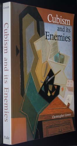 Cubism and Its Enemies: Modern Movements and Re... 0300044542 Book Cover