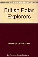 British Polar Explorers B002CBG1JO Book Cover
