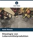 Rheologie von Lebensmittelprodukten: DE