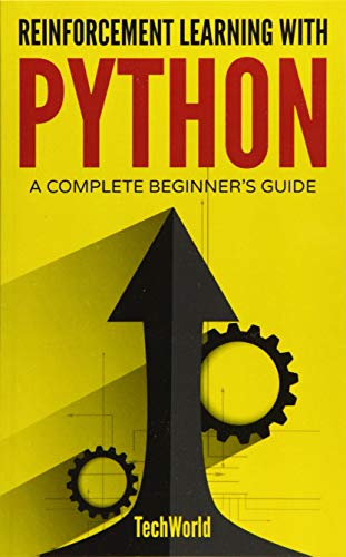 Reinforcement Learning With Python: An Introduction (Adaptive Computation and Machine Learning serie