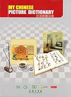 My Chinese Picture Dictionary 7100060796 Book Cover