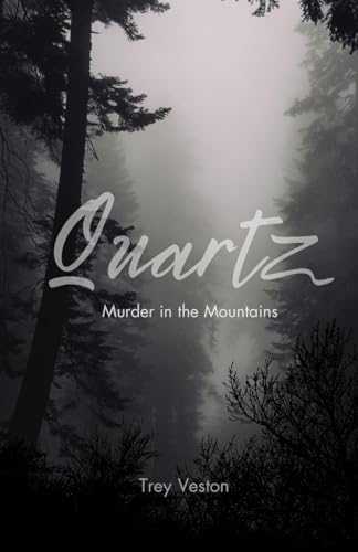 Quartz: Murder in the Mountains