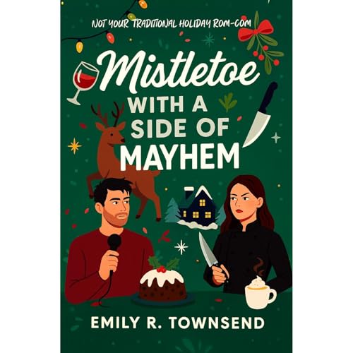 MISTLETOE WITH A SIDE OF MAYHEM Audiolibro Por EMILY R. TOWNSEND arte de portada
