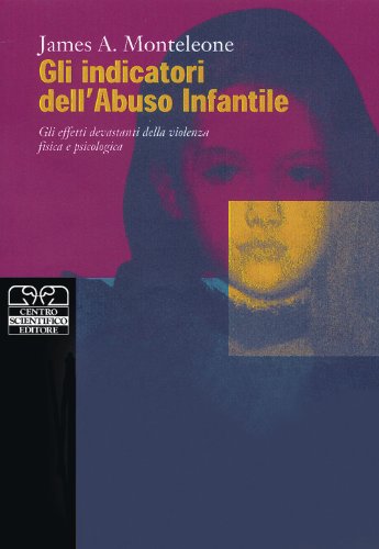 Gli indicatori dell'abuso infantile. gli effetti