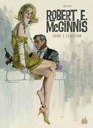 ROBERT E. McGINNIS Crime & Séduction ROBERT E. McGINNIS Crime & Séduction