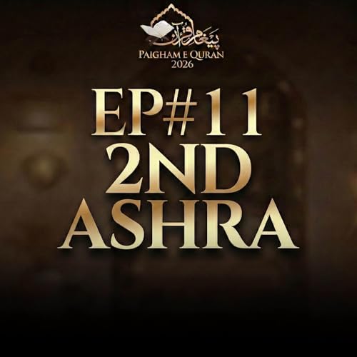 Paigham-e-Quran EP#11 - 2026 | Molana Tariq Jamil