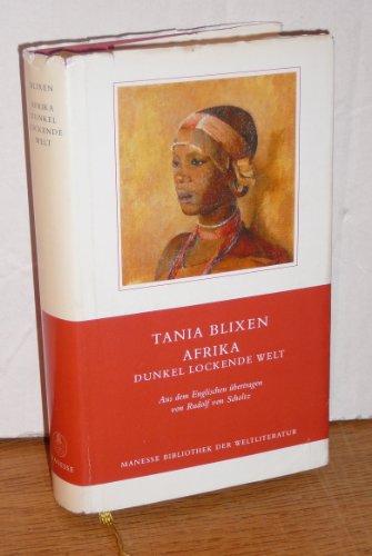 Afrika - dunkel lockende Welt (Manesse Bibliothek der Weltliteratur) Afrika - dunkel lockende Welt (Manesse Bibliothek der Weltliteratur)