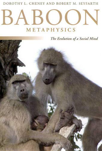 Baboon Metaphysics: The Evolution of a Social Mind