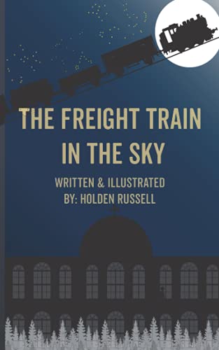 Book review of The Freight Train in the Sky - Readers' Favorite: Book ...