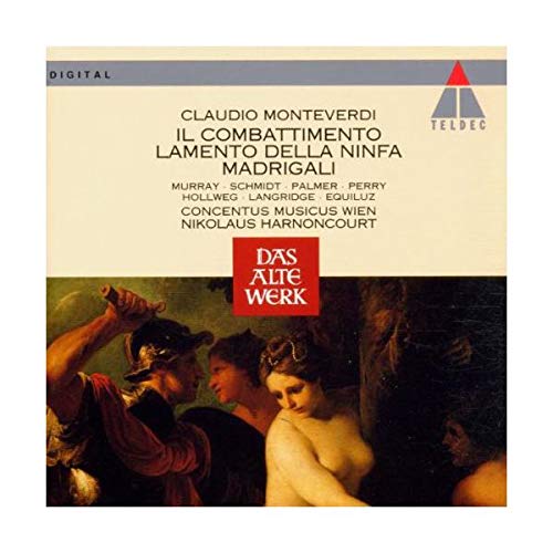 Il combattimento - Lamento della Ninfa - Madrigali
