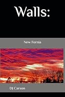 Walls: New Fornia B0F5KKSM3V Book Cover
