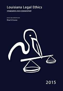 Paperback Louisiana Legal Ethics: Standards and Commentary 2015 Book