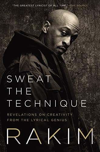 Sweat the Technique: Revelations on Creativity from the Lyrical Genius Hardcover – September 24, 2019