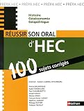 Réussir son oral d'HEC 100 sujets corrigés
