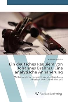 Paperback Ein deutsches Requiem von Johannes Brahms. Eine analytische Annäherung [German] Book