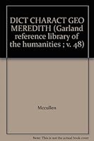 DICT CHARACT GEO MEREDITH (Garland reference library of the humanities ; v. 48) 0824099524 Book Cover