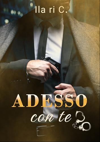 Adesso con te: Romance MM poliziesco