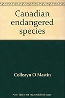 Canadian Endangered Species 1895910099 Book Cover