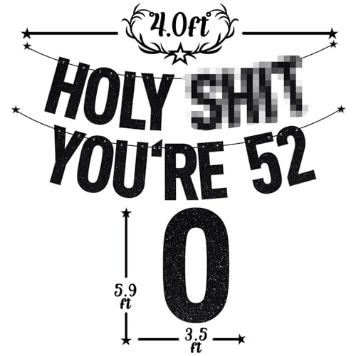 Image of Black Glitter Holy Shit You're 52 Banner, Happy 52nd Birthday /Cheers to 52 Years, Funny 52 Years Old Party Decorations Supplies