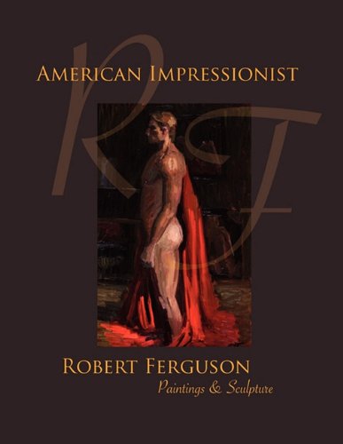 American Impressionist Robert Ferguson