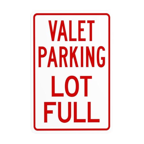 Valet Parking Lot Full Warning Sign, Valet Parking Security Metal Signs for Business Home Outdoor Indoor Road Yard Garage Street Wall Safety Caution Custom Decor 8 x 12 Inch