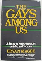 The Gays Among Us:A Study of Homosexuality In Men & Women 0812824415 Book Cover