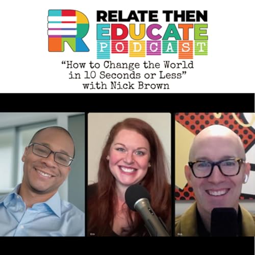 How to Change the World in 10 Seconds or Less with Nick Smith