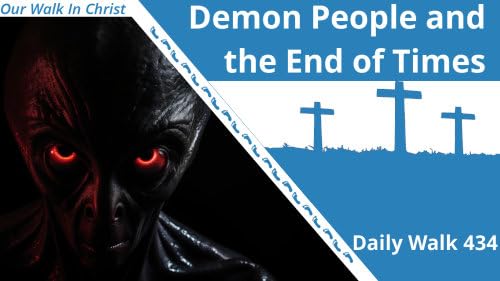 Page de couverture de Demon People and the End Times | Daily Walk 434