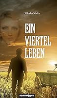 Ein Viertel Leben 3958403204 Book Cover