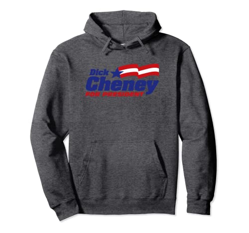 Dick Cheney For President 2024 Cheney '24 Republican Patriot Pullover Hoodie