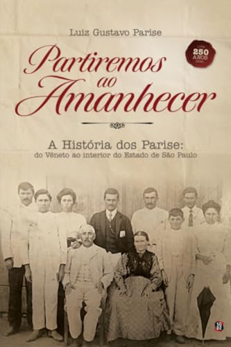 Partiremos Ao Amanhecer (Portuguese Edition)