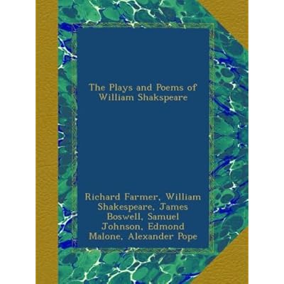 The Plays and Poems of William Shakspeare