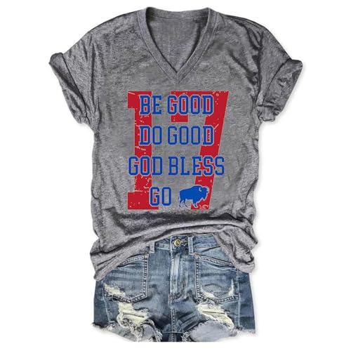 Be Good Do Good God Bless Go Bills Shirt for Women Funny Graphic V-Neck Tshirts (US, Alpha, Large, Regular, Regular, Gray)