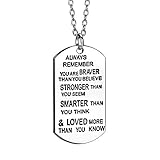 lauhonmin Always Remember You Are Braver/Stronger/Smarter Than You Think Pendant Necklace Family Friend Gift Unisex(Made of Zinc Alloy)