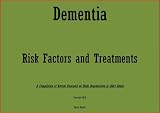 Dementia - Risk Factors and Treatments