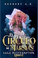 El Círculo De Marsias: Edición de lujo #1 (Spanish Edition) B0CRVT8SBX Book Cover