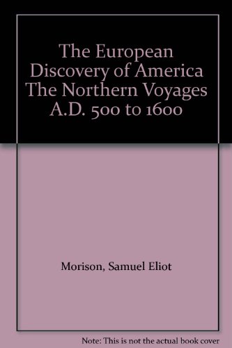 The European Discovery of America The Northern ... B0019SXL30 Book Cover