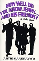 How Well Do You Know Jerry...and His Friends?: A Trivia Book 0805941770 Book Cover