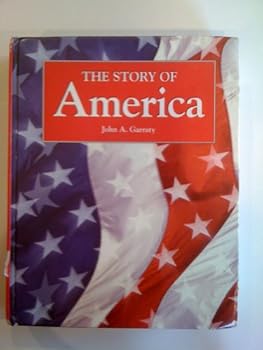 The Story of America: Volume 2 1865 to the Present