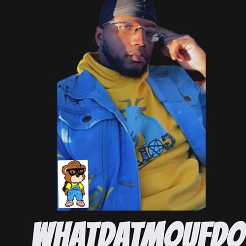 『WHATDATMOUFDO/IM JUS SAYIN&hellip;』のカバーアート