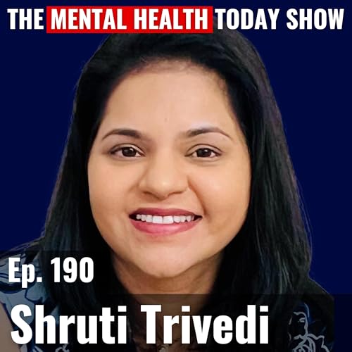 Life Coaching For The Stressed-Out Parent w/Shruti Trivedi | Mental Health Today Show Podcast Por  arte de portada