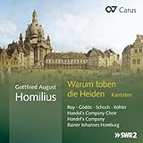 Homilius: Warum toben die Heiden, Cantatas