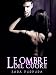 Le ombre del cuore (Trilogia Buio & Luce Vol. 3) (Italian Edition)