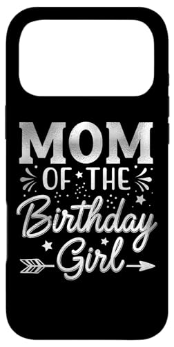 Mom of the Birthday Girl ��̓� �a�����p�[�e�B�[ �X�}�z�P�[�X iPhone 17 Pro Max �p