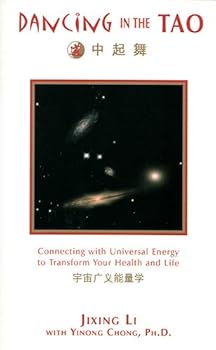 Paperback Dancing in the Tao: Connecting with Universal Energy to Transform Your Health and Life = [Dao Zhong Qi Wu: Yu Zhou Guang Yi Neng Liang Xue (Chinese Edition) [Chinese] Book