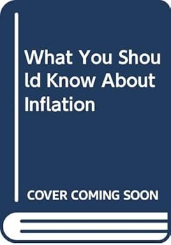 Hardcover What You Should Know About Inflation Book